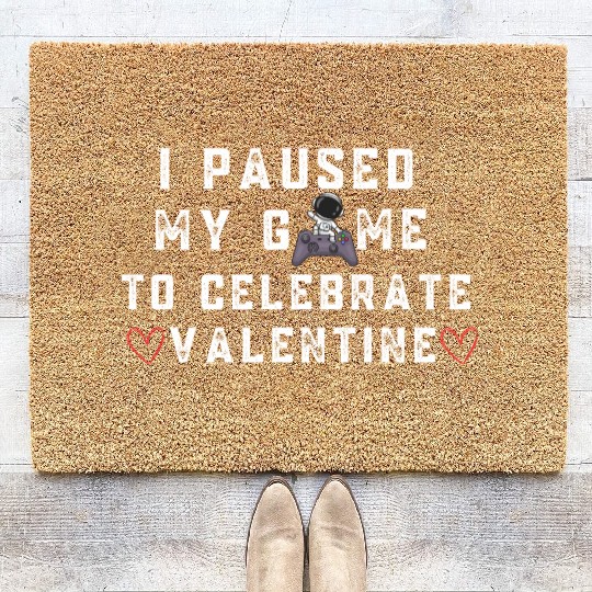 I Paused My Game Valentines Day Heart Video Game Coir Doormats