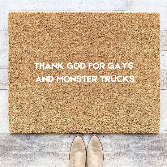 THANK GOD FOR GAYS AND MONSTER TRUCKS white Coir Doormats