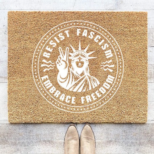 Resist Fascism ~ Embrace Freedom Coir Doormats