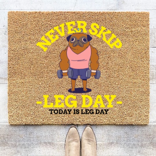 Never Skip leg Day Coir Doormats