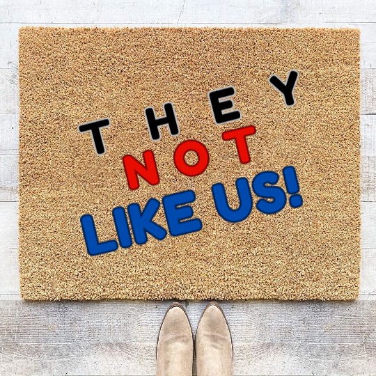 They Not like Us Coir Doormats