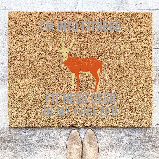 I'm Into Fitness Fit'ness Deer In My Freezer Coir Doormats