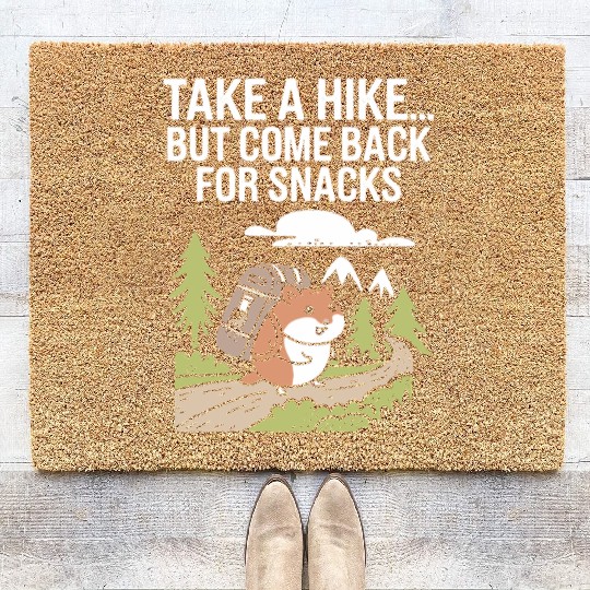 Take A Hike But Come Back For Snacks Hamster Coir Doormats