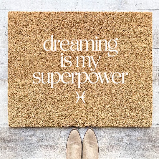 Dreaming Is My Superpower Pisces Zodiac Coir Doormats