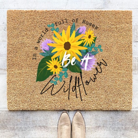 Positive quote with wildflowers sunflower sticker Coir Doormats