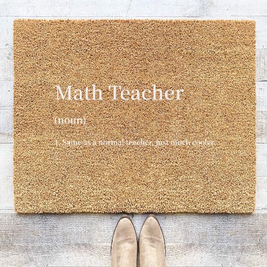 Math Teacher Same as s Normal Teacher Much Cooler Coir Doormats
