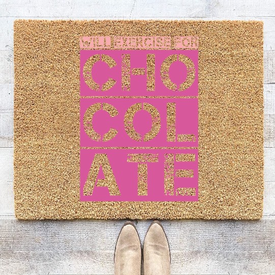Will Exercise For Chocolate Gym Yoga Running Coir Doormats
