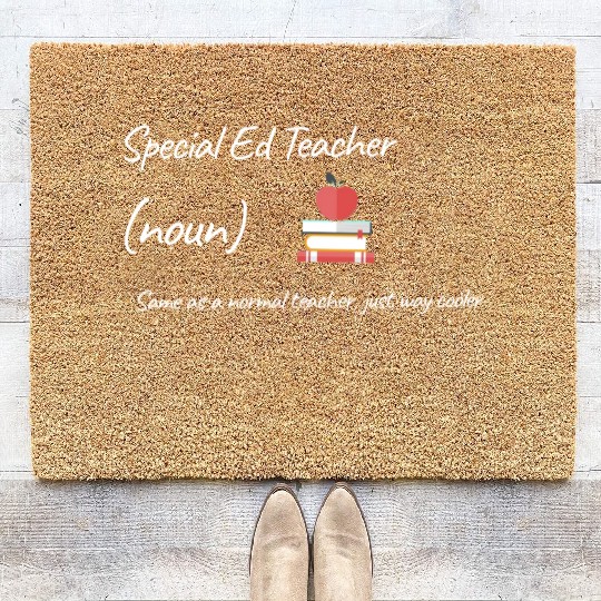 Special Ed Teacher Same As Normal Teacher Cooler Coir Doormats