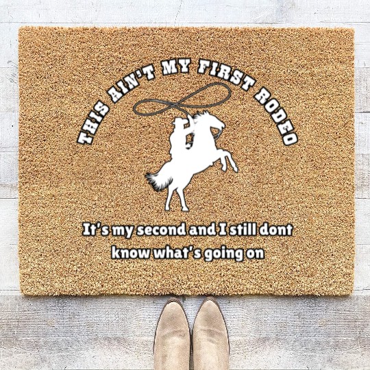 This ain t my first rodeo Coir Doormats