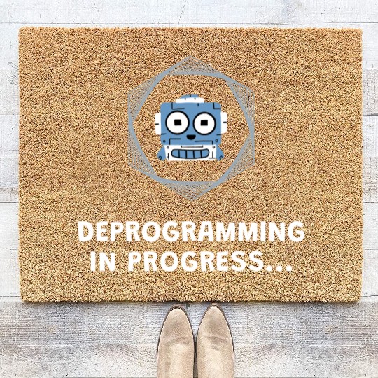 Deprogramming in Progress - Manifest Coir Doormats