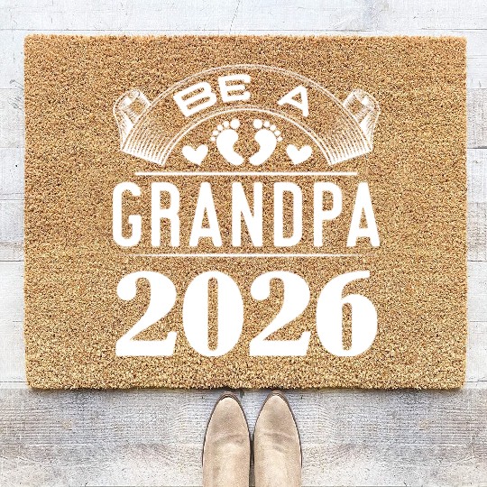 Be A Grandpa 2026 Joyful Anticipation Coir Doormats