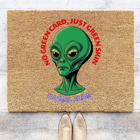 NO GREEN CARD, JUST GREEN SKIN Coir Doormats