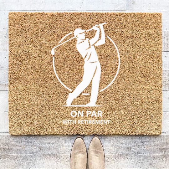 On Par With Retirement Coir Doormats