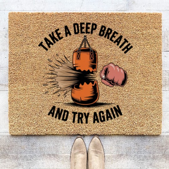 Take a deep breath and try again Coir Doormats