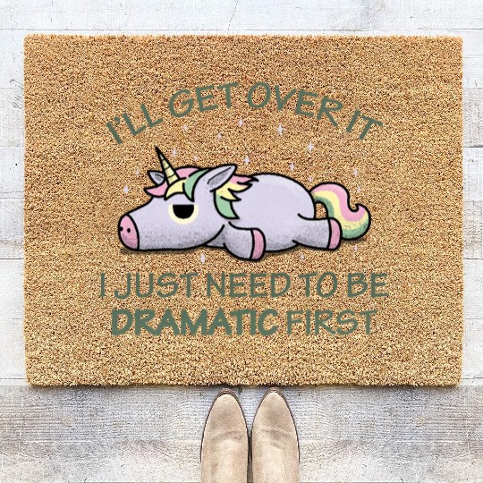 I'll get over it I just need to be dramatic first Coir Doormats
