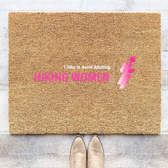 I Hike To Avoid Adulting, Women Hiking Coir Doormats