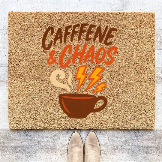 Caffeine & Chaos – Coffee Lovers Unite Coir Doormats
