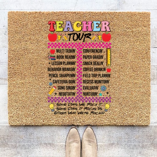 Teacher Tour Some Days We Rock It Back To School Coir Doormats