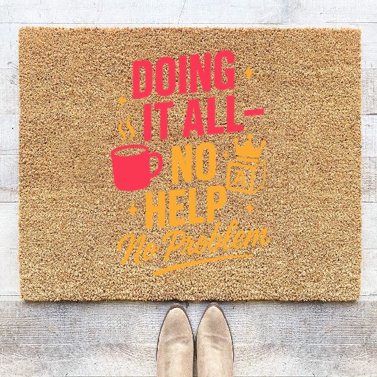Single Mom Life Chaos Coordinator Wine Coffee Coir Doormats