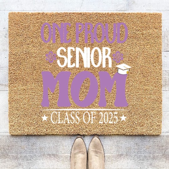 169 One Proud Senior Mom Class of 2025 Back to Sch Coir Doormats