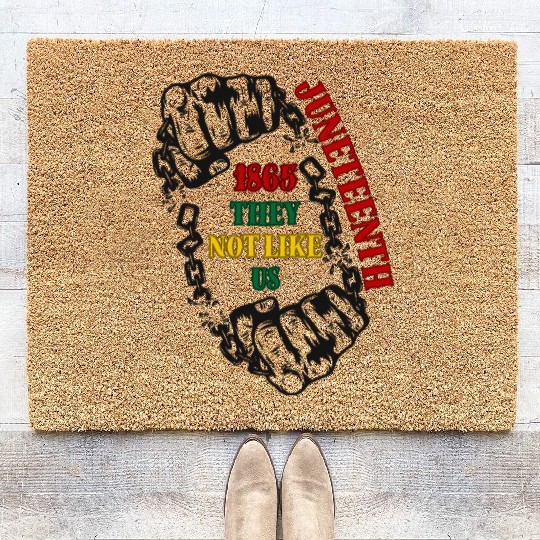 They Not Like Us -Juneteenth 1865 Coir Doormats