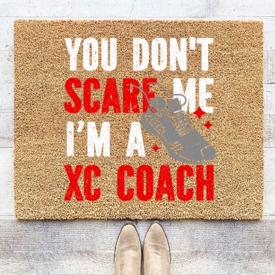 XC Running You Don't Scare Me I'm A XC Coach Coir Doormats