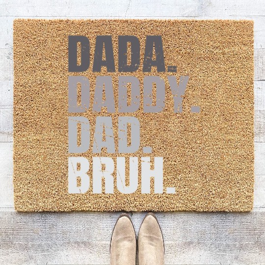 Dada Daddy Dad Bruh Fathers Day Funny Dad Bruh Men Coir Doormats