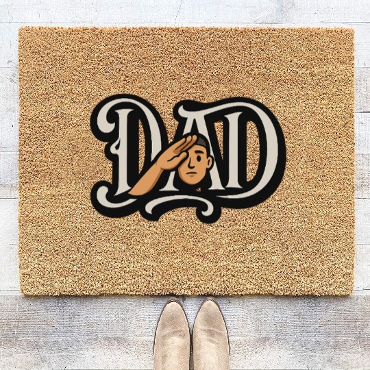 "Salute to Dad – Father's Day Gift - Army Dads " Coir Doormats