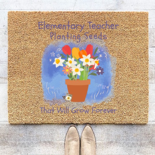 Elementary Teacher Planting Seeds That Will Grow Coir Doormats