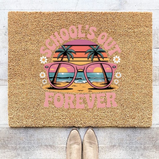 School's Out Forever Retired Teacher 2025 Coir Doormats