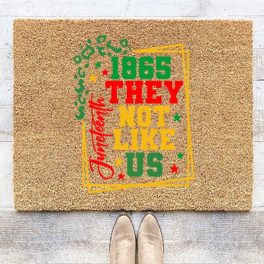 Black History Juneteenth 1865 They Not Like Us Coir Doormats
