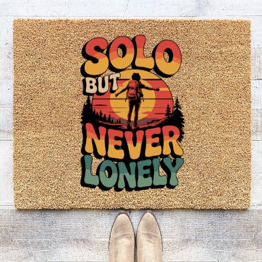 Solo But Never Lonely Hiking Nature Adventure Desi Coir Doormats