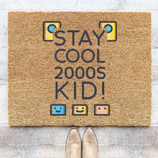Stay Cool 2000s Kid – Y2K Retro Coir Doormats