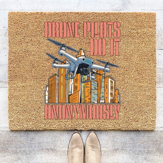 Drone Pilots Do It Anonymously Drone Operator Coir Doormats