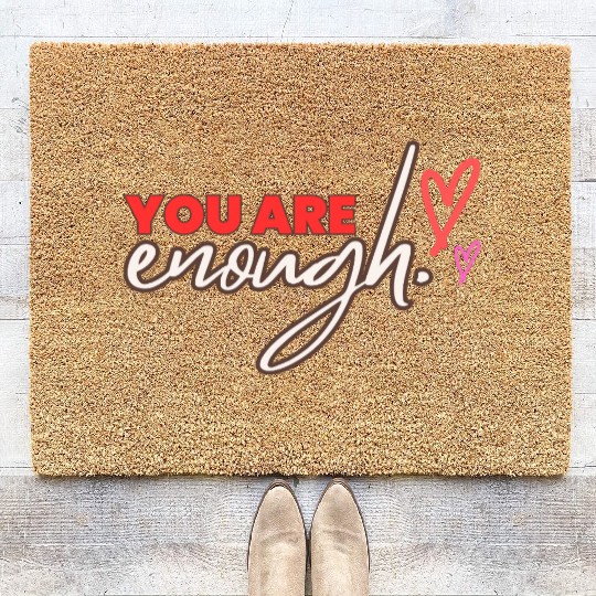 you are enough transparent Coir Doormats