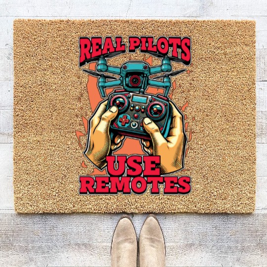 Drone Enthusiast Real Pilots Use Remotes Aviation Coir Doormats