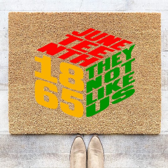 Juneteenth They Not Like Us 1865 Coir Doormats