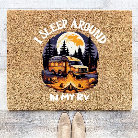 I Sleep Around in My RV – Funny Camping Coir Doormats