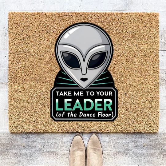 Take Me To Your Leader Alien Rave Retro 2000s Y2K Coir Doormats