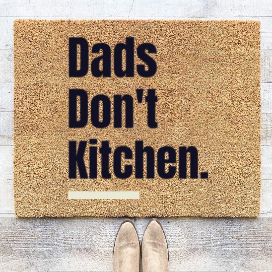 Dads Don't Kitchen - Dad Pickleball Coir Doormats