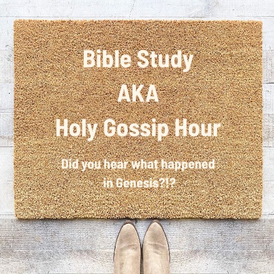 Bible Study AKA Gossip Hour Design Coir Doormats