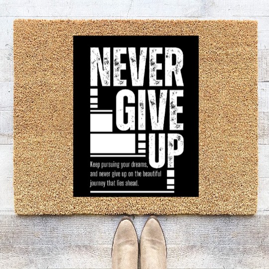 Never Give up Motivational Typography Coir Doormats