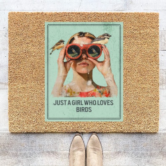 Just a Girl who loves Birds - Birdwatching Coir Doormats