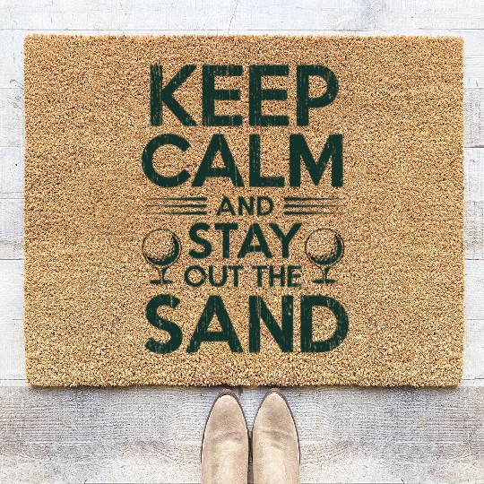 Keep Calm Stay Out the Sand Coir Doormats