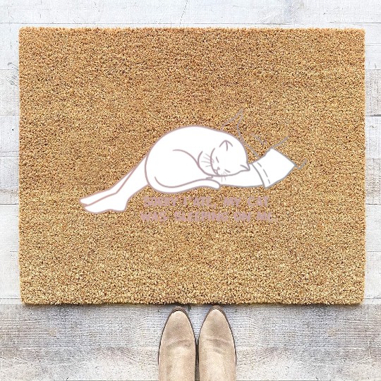Sorry I'M LATE, MY CAT WAS SLEEPING ON ME." Coir Doormats