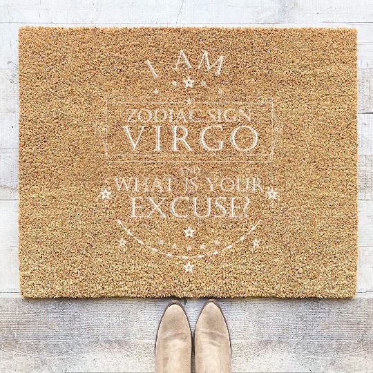 I am Zodiac Sign Virgo. What is your Excuse? White Coir Doormats