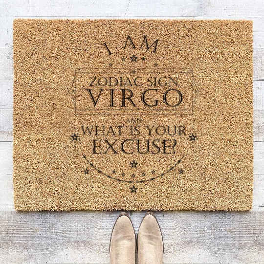 I am Zodiac Sign Virgo. What is your Excuse? Black Coir Doormats