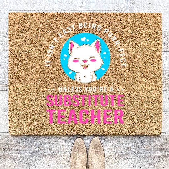 Substitute Teacher Cat Lover Coir Doormats