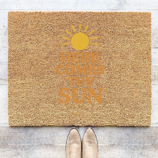 Here Comes the Sun Inspirational Design Coir Doormats