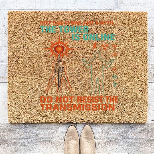 Signal 1 – Do Not Resist the Transmission Coir Doormats